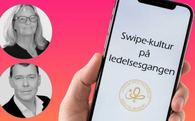 Swipe-kultur på ledelsesgangen – en skjult trussel mod gode beslutninger?