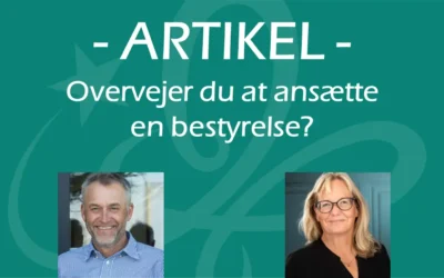 Overvejer du at ansætte en bestyrelse?